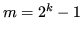 $ m=2^k-1$