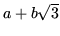 $ a+b\sqrt{3}$