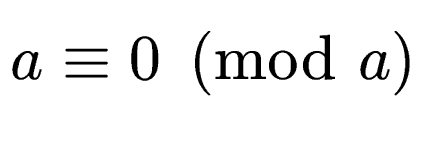 $ a
\equiv 0 \pmod{a}$