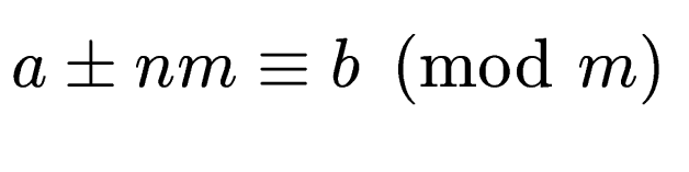 $ a\pm nm \equiv b \pmod{m}$