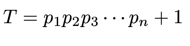 $\displaystyle T = p_1 p_2 p_3 \cdots p_n+1$