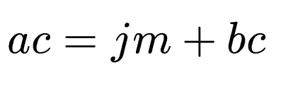 $ ac = jm+bc$
