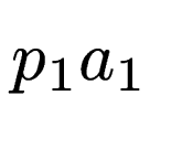 $ p_1a_1$