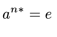 $\displaystyle a^{n*} = e$