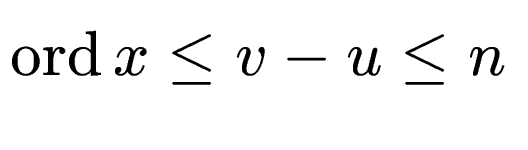 $ \operatorname{ord}x \le v-u \le n$