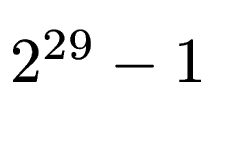 $ 2^{29}-1$