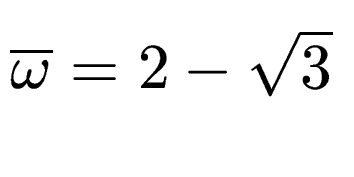 $ \overline{\omega} = 2 - \sqrt{3}$