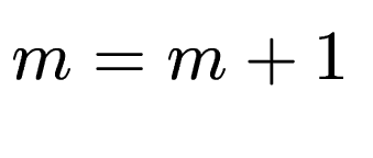 $ m = m
+ 1$