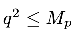$ q^2 \le M_p$