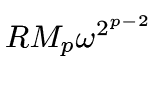 $ RM_p \omega^{2^{p-2}}$
