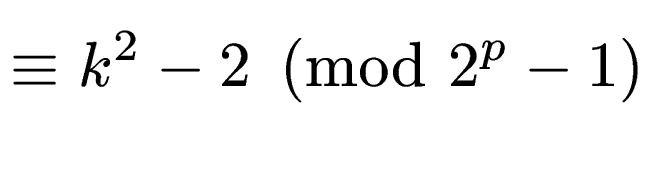 $\displaystyle \equiv k^2-2 \pmod{2^p-1}$