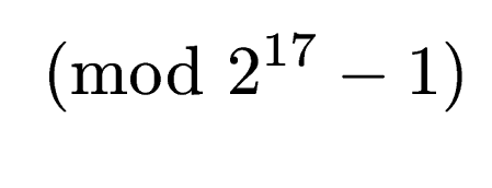 $\displaystyle \pmod{2^{17}-1}$