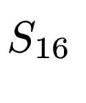 $\displaystyle S_{16}$