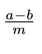 $ \frac{a-b}{m}$