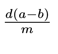 $ \frac{d(a-b)}{m}$