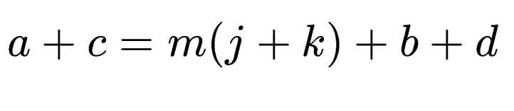 $ a+c =
m(j+k)+b+d$