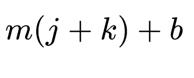 $ m(j+k)+b$