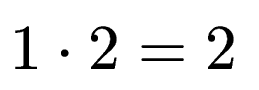 $ 1\cdot 2 = 2$