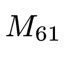 $ M_{61}$