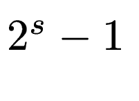 $ 2^s-1$