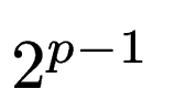 $ 2^{p-1}$