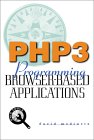 PHP3: Programming Browser-Based Applications with PHP