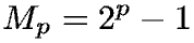 M_p = 2^p-1